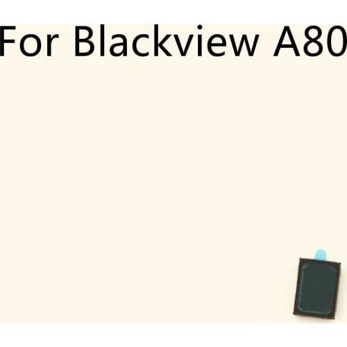 Blackview A80 Original New Loud Speaker Buzzer Ringer For Blackview A80 MT6737V/W 6.21'' 720*1520 Free Shipping