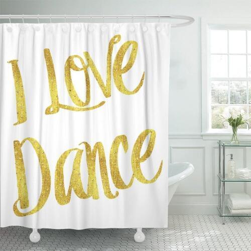 Ballet I Love Dance Motivational Dancer Faux Gold Shower Curtain Polyester 72 x 78 inches Set with Hooks