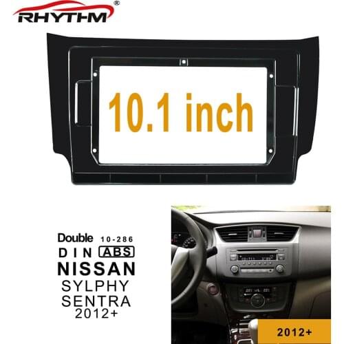 10.1 Inch 2din Car Fascia For NISSAN SYLPHY 2012-2019 SENTRA Fascia Audio Fitting Adaptor In-dash Panel Car Dvd Frame Kits