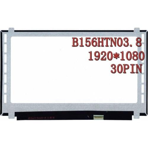 15.6" slim edp 30 pin B156HTN03.8 fit B156HTN03.4 B156HTN03.5 B156HTN03.6 N156HGE-EA1 EAB NT156FHM-N41 NT156FHM N42 N31 Lcd scre