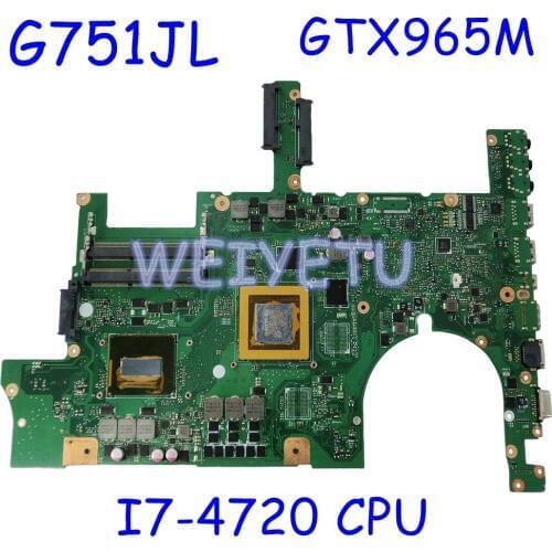 ROG G751JL Motherboard With i7-4720HQ GTX965M 2GB For ASUS ROG G751JT G751JY G751J Laptop Mainboard test 100% OK Tested Working