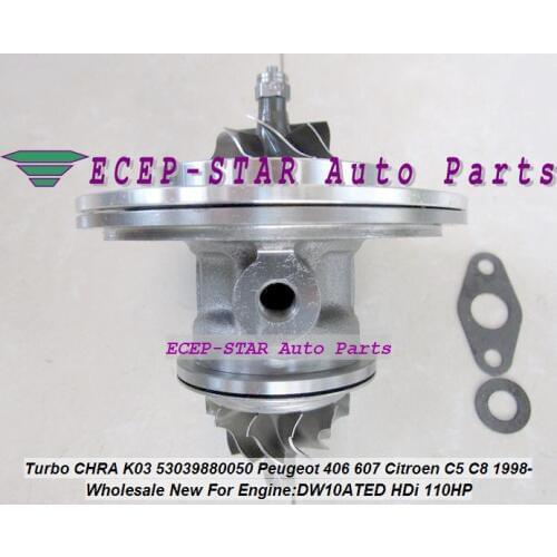 Free Ship Turbo Cartridge CHRA K03 50 53039800024 53039700024 For Citroen C5 Xantia For Peugeot 406 607 DW10ATED 2.0L HDi 110HP