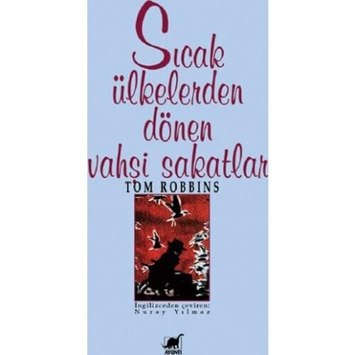 Hot Countries Rotating Wild Sakatlar Tom Robbins Detail Publications (TURKISH)