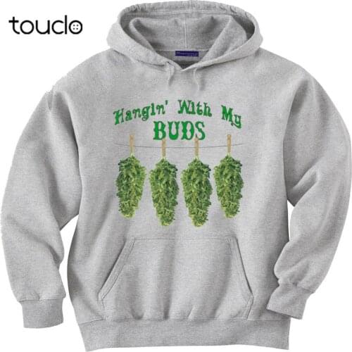 Funny weed pot hooded swea t shirt hoodie sweater hanging with my buds shirt