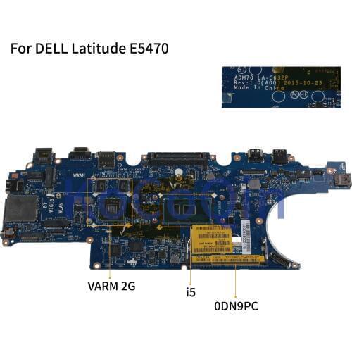 KoCoQin laptop Mainboard For DELL Latitude E5470 Core I5 Mainboard CN-0DN9PC 0DN9PC LA-C632P SR2F0 2G
