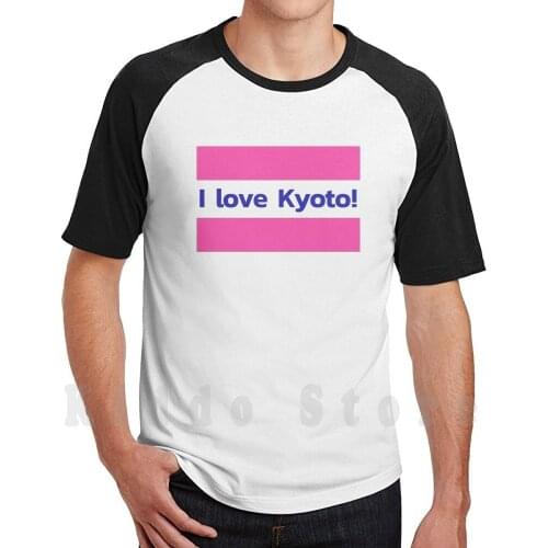 I Love Kyoto! T Shirt Print For Men Cotton New Cool Tee Japan Kyoto Kansai I Love Kyoto I Love Japan