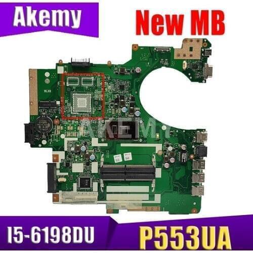 Akemy P553UA Motherboard For ASUS P553UA P553 P553UJ PRO553J Laptop Motherboard I5-6198DU original MainBoard 90NX00R0-R00070