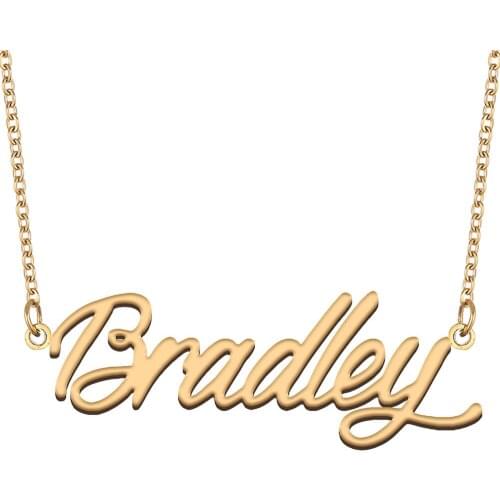 Bradley Name Necklace for Women Stainless Steel Jewelry 18k Gold Plated Nameplate Pendant Femme Mother Girlfriend Gift