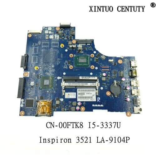 CN-00FTK8 00FTK8 0FTK8 FOR Dell Inspiron 15R 3521 5521 Laptop Motherboard VAW00 LA-9104P W/ I3-3227u 100% Test work
