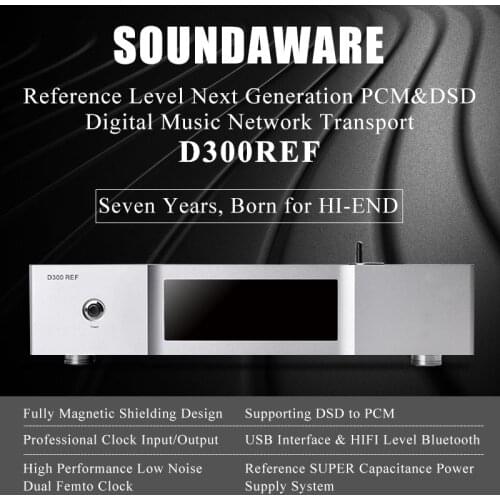 Soundaware D300REF Reference Level Next Generation PCM&DSD Digital Music Network Transport USB Interface Femto Clock