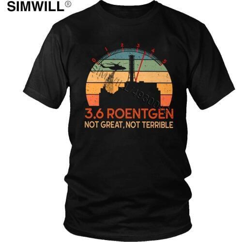 Retro Chernoby T-Shirt Mens Cotton Nuclear Radiation Tshirt Short Sleeves TV Show Shirt 3.6 Roentgen Not Great Not Terrible Tee