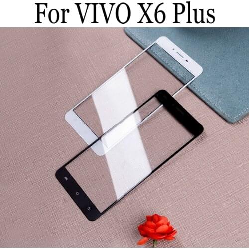 Replacement Parts For VIVO X6 Plus Touch Screen Outer LCD Front Panel Screen Glass Lens Cover VIVOX6Plus Without Flex Cable