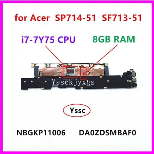 DA0ZDSMBAF0 Motherboard , for Acer Swift Spin 7 SP714-51 SF713-51 mainboard , NBGKP11006 , ( with i7-7Y75 CPU 8GB RAM ) Test OK