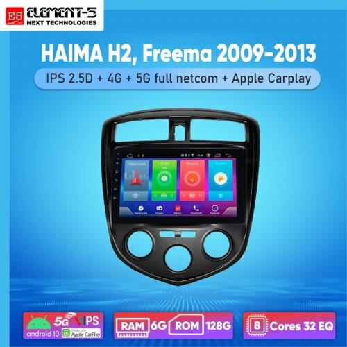 ELEMENT-5 10" 2G+32G Android 10 4G WIFI RDS DSP Car Radio For HAIMA H2, Freema 2009-2013 Navigation GPS HIFI