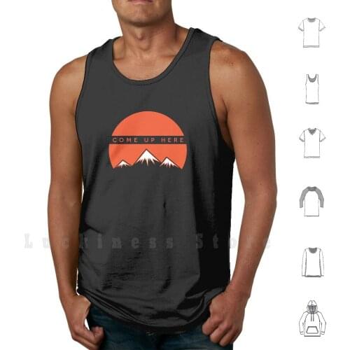 Come Up Here tank tops vest sleeveless Bible Verse Mountains Minimalism Simple Nature