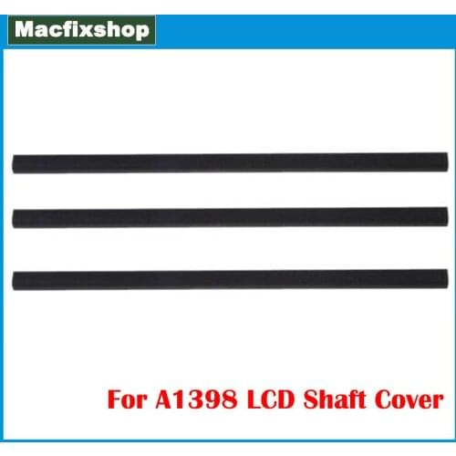 Original New 15.4" A1398 LCD Shaft Cap For Macbook Pro Retina 15" A1398 Shaft-cup 2012 2013 2014 2015 Clutch Hinge Cover Black