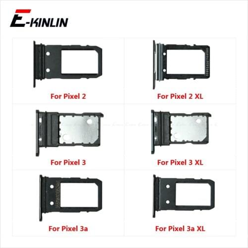 Sim Tray For Google Pixel 2 3 3a XL Sim Card Slot Holder Adapter Replacement Parts