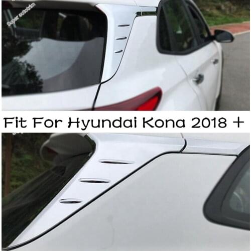 Lapetus ABS External Spare Parts For Hyundai Kona 2018 - 2021 Chrome Rear Window Tail Wing Sequins Cover Trim Accessories 4PCS