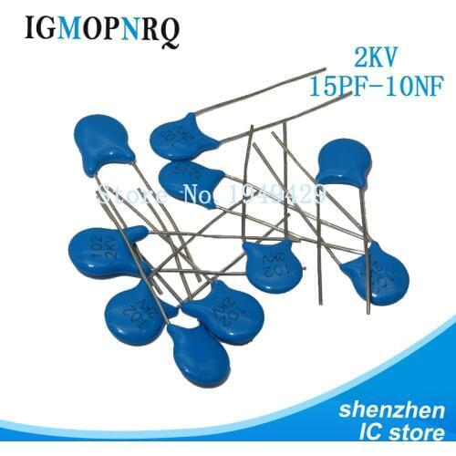 20pcs High voltage Ceramic Capacitor 2KV 15PF 22PF 100PF 120PF 150PF 220PF 330PF 470PF 680PF 1NF 2.2NF 3.3NF 4.7NF 10NF