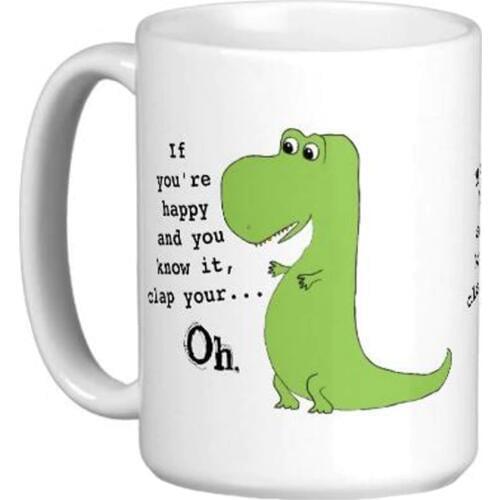 If You're Happy Clap Funny Dinosaur White Coffee Mugs Tea Mug Customize Gift By LVSURE Ceramic Mug Travel Coffee Mugs