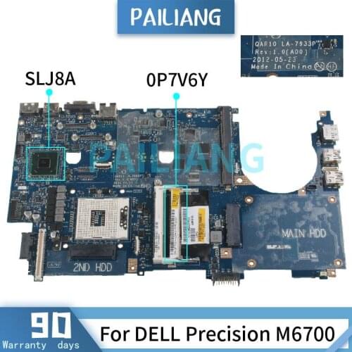 PAILIANG Laptop motherboard For DELL Precision M6700 Mainboard CN-0P7V6Y LA-7933P SLJ8A DDR3 tesed