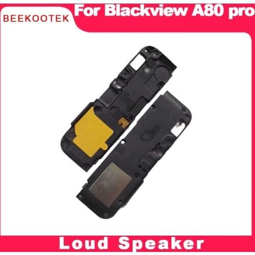 New BEEKOOTEK For Blackview A80 Pro Loud Speaker LoudSpeaker Buzzer Ringer Horn For Blackview A80 Pro Phone Part Accessories