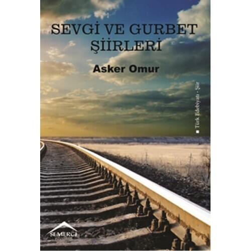 Love and Homesickness Poems Soldier Vertebra Semerci Publications (TURKISH)
