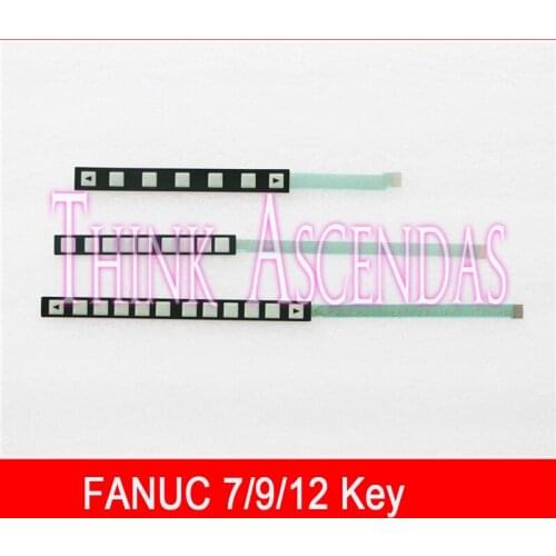 FANUC 7/9/12 sof key/ FANUC 7 sof key /FANUC 9 sof key /FANUC 12 sof key A02B-0309-B502 Membrane Keypad