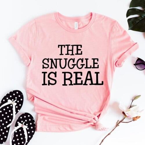 ZBBRDD The Snuggle Is Real Womens cute letter T-shirt Funny Creative Cotton Leisure Tshirt short sleeve Top Tees