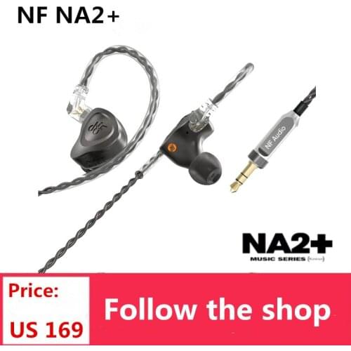 NF AUDIO NA2+ Dual Cavity Dynamic Aluminum Hifi Music Bass Pop Monitor Audiophile Headphone Earbuds NM2 NM2+ 2 Pin 0.78mm Cable