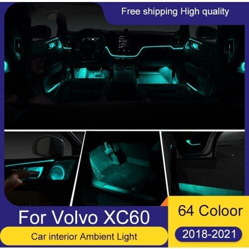 Upgraded For Volvo XC60 T4 T5 T8 64 Color Ambient light lamp Fit For XC90 S90 XC40 Atmosphere Advanced Light Decoration lamp