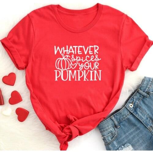 Whatever Spices Your Pumpkin Short Sleeve Top hallowenn Tees 100% Cotton Plus Size Women Tshirt Fashion O Neck Casual Shirts