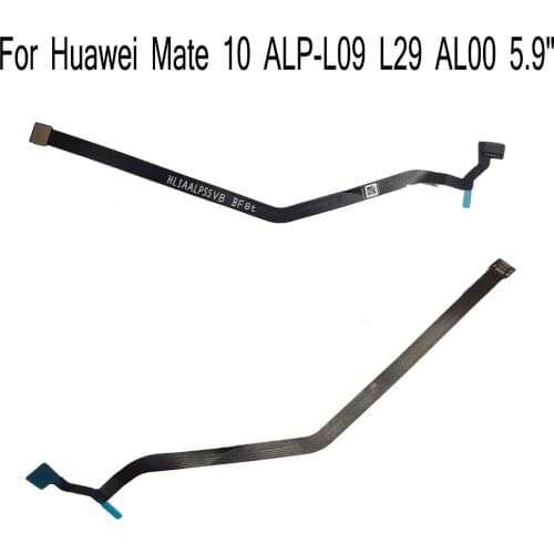 Shyueda New For Huawei Mate 10 ALP-L09 L29 AL00 5.9" Mainboard Connect Fingerprint Flex Cable