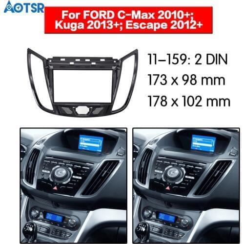 2 din Car Radio Fascia frame For FORD C-Max 2010+ Kuga 2013+ Escape 2012+ trim Dash Facia Panel Stereo Audio Bezel dash Mount CD