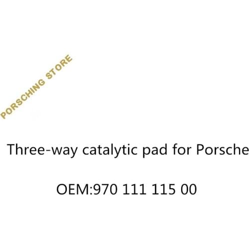 Three-way catalytic pad for Porsche OEM:97011111500