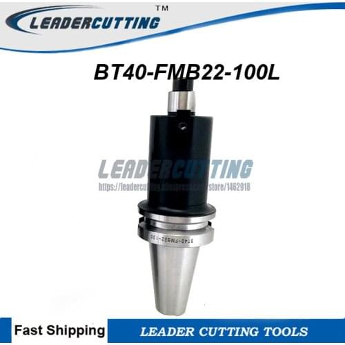 BT40 FMB22 100mm CNC Shell,BT40-FMB22-100L CNC Milling Toolholder Clamping Collet chuck holder Shell/ Face Milling Tool Holder