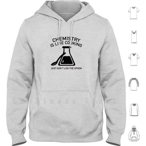 Chemistry Is Like Cooking hoodies Funny Chemistry Cooking Spoon Geek Joke Nerd Flask