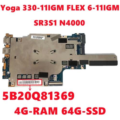 FRU: 5B20Q81369 Mainboard For Lenovo ideaPad Yoga 330-11IGM FLEX 6-11IGM Laptop Motherboard With N4000 4G-RAM 64G-SSD Tested OK