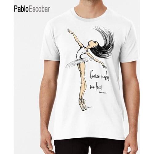 Dance makes me free T shirt ballet papier ballet ballerina pointe shoes ballet love ballet gifts gifts for dancer dance dancers