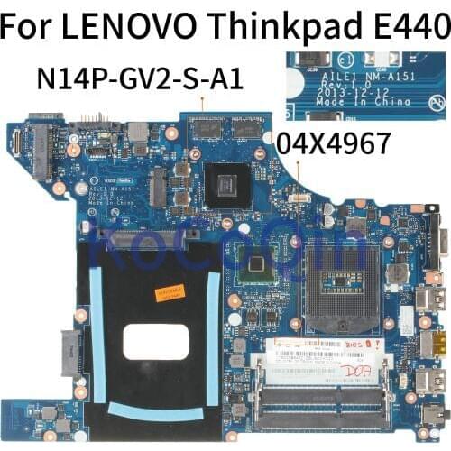 KoCoQin Laptop motherboard For LENOVO Thinkpad E440 Mainboard 04X4967 NM-A151 SR17D DDR3