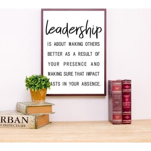Leadership Quote Inspirational Poster Office Decor Leader Boss Teacher Gift Black White Wall Art Pictures Canvas Painting Decor