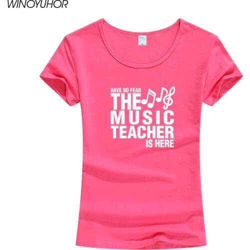 Have No Fear The Music Teacher Is Here T Shirt Novelty Funny T-Shirt Women Clothing Fashion Short Sleeve Tops Tees Female
