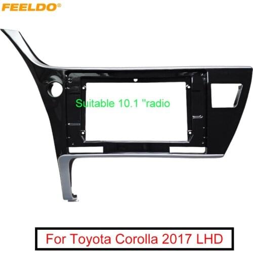 FEELDO Car Audio 10.1" Big Screen 2DIN Fascia Frame Adapter For Toyota Corolla 2017 Stereo Dash Fitting Panel Frame Kit