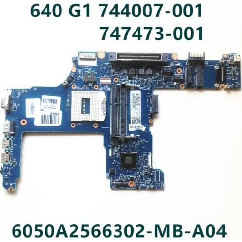 For HP 640 G1 650 G1 744007-601 744007-501 744007-001 747473-001 6050A2566302-MB-A02 HM87 100% Laptop motherboard working well