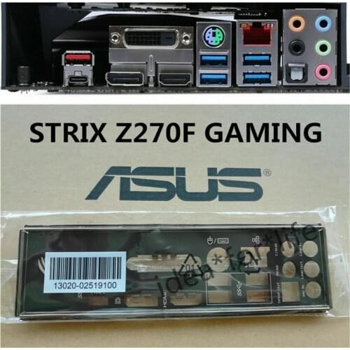 Original IO I/O Shield BackPlate Blende Bracket For Asus STRIX Z270F GAMING
