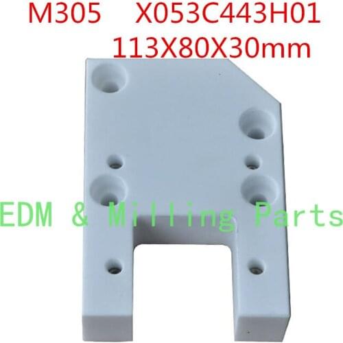 CNC Wire EDM Part M305 X053C443H01 Cermatic Isolator Plate 113X80X30mm For EDM Spark Machine DWC-110H1,200H1,110HA,200HA Service
