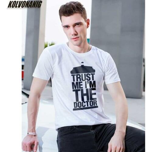 TRUST ME I AM THE DOCTOR Funny Mens Brand T-Shirts Cotton Fashion Gift Short Sleeves Hip Hop Friends Cool Man Tee Shirt Tops