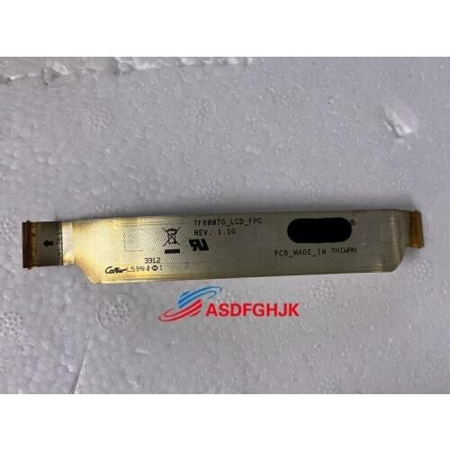Original FOR ASUS TF600TG LCD FPC CABLE 100% TESED OK