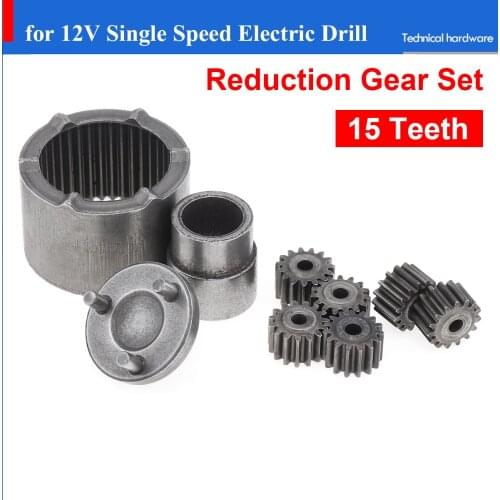 15 Teeth Single Speed Charging Drill Gear Set 12V Reduction Gear Accessories Planetary Gear Set High Quality for Motor