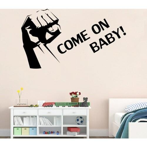 Come On Baby Inspirational Vinyl Decal Home Decor Living Room Diy Art Mural Removable Wall Stickers